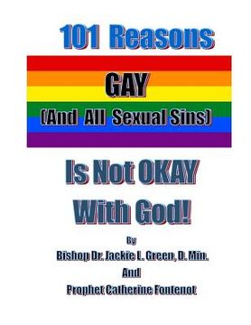 portada 101 Reasons Gay (And All Sexual Sins) is Not Okay with God! (in English)