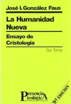 portada la humanidad nueva - ensayo de cristologia (in Spanish)