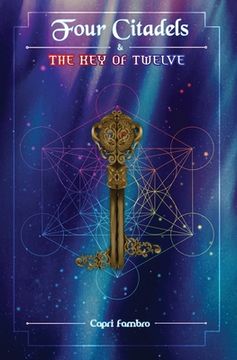 portada Four Citadels & the Key of Twelve (en Inglés)