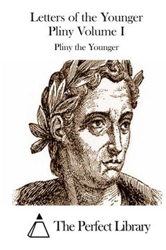 portada 1: Letters of the Younger Pliny Volume I (Perfect Library)