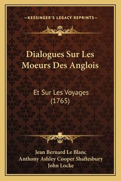 portada Dialogues Sur Les Moeurs Des Anglois: Et Sur Les Voyages (1765) (in French)