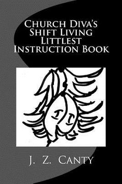 portada Church Diva's Shift Living Littlest Instruction Book (en Inglés)