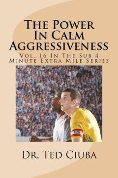 portada the power in calm aggressiveness (en Inglés)