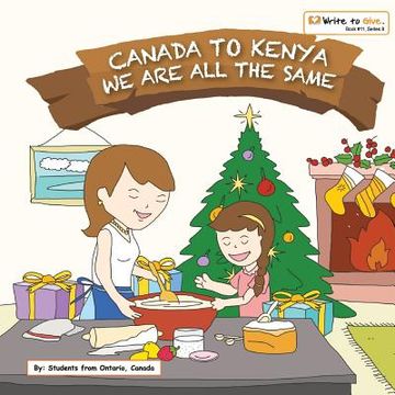 portada Canada to Kenya- We Are All the Same (en Inglés)