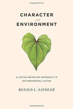 portada Character and Environment: A Virtue-Oriented Approach to Environmental Ethics (en Inglés)
