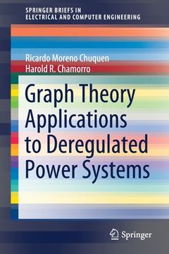 portada Graph Theory Applications to Deregulated Power Systems (en Inglés)