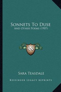 portada sonnets to duse: and other poems (1907) and other poems (1907) (en Inglés)