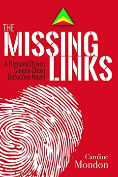 portada The Missing Links: A Demand Driven Supply Chain Detective Novel