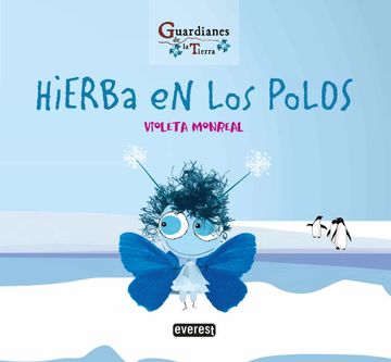 portada Hierba en los Polos (Guardianes de la Tierra) (in Spanish)