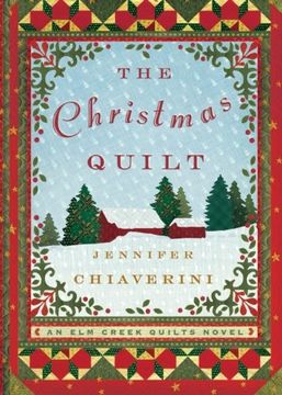 portada The Christmas Quilt: An Elm Creek Quilts Novel (The Elm Creek Quilts) (en Inglés)