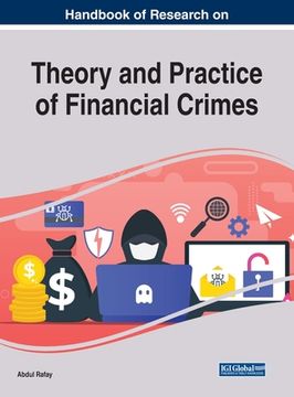 portada Handbook of Research on Theory and Practice of Financial Crimes (in English)