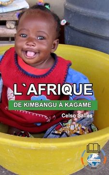 portada L'AFRIQUE, DE KIMBANGU À KAGAME - Celso Salles: Collection Afrique (en Francés)