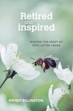 portada Retired and Inspired: Making the Most of our Latter Years (in English)