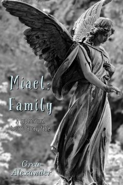 portada Miael: Family: A supernatural horror fantasy fable (en Inglés)