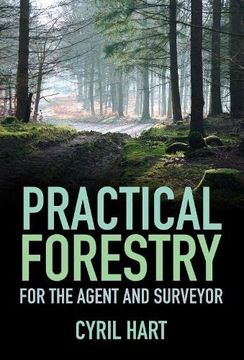 portada Practical Forestry: For the Agent and Surveyor (en Inglés)