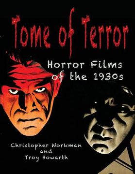 portada Tome of Terror: Horror Films of the 1930s (in English)