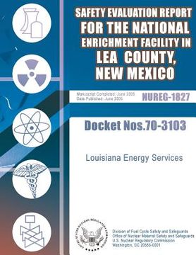 portada Safety Evaluation Report for the National Enrichment Facility in Lea County, New Mexico (en Inglés)