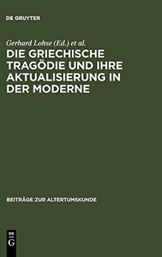 portada Die Griechische Tragödie und Ihre Aktualisierung in der Moderne (in German)