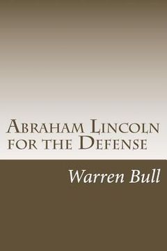 portada Abraham Lincoln for the Defense (en Inglés)