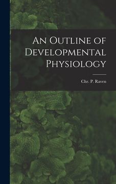 portada An Outline of Developmental Physiology (in English)