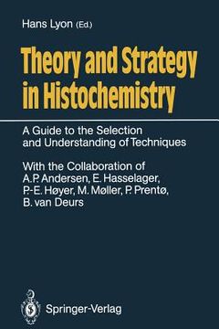 portada theory and strategy in histochemistry: a guide to the selection and understanding of techniques (en Inglés)