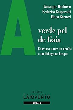 portada A Verde pel de Gaia: Conversa Entre un Druída e un Biólogo no Bosque (en Gallego)