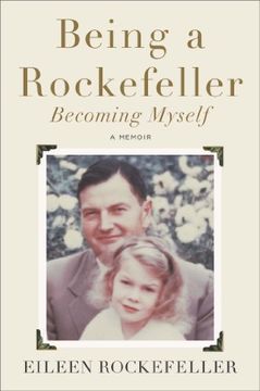 portada Being a Rockefeller, Becoming Myself (in English)
