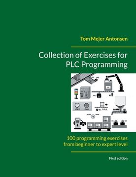 portada Collection of Exercises for PLC Programming: 100 programming exercises from beginner to expert level (en Inglés)