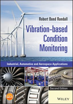 portada Vibration-Based Condition Monitoring: Industrial, Automotive and Aerospace Applications 
