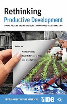 portada Rethinking Productive Development: Sound Policies and Institutions for Economic Transformation (Development in the Americas (Paperback)) (en Inglés)