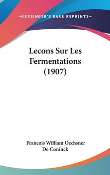 portada Lecons Sur Les Fermentations (1907) (en Francés)