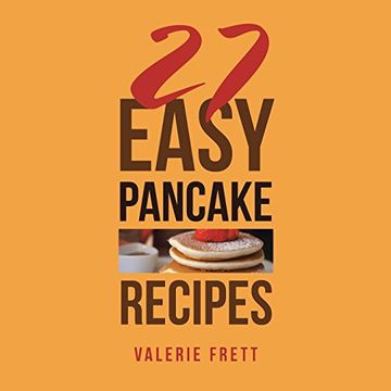 portada 27 Easy Pancake Recipes (en Inglés)