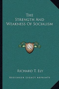 portada the strength and weakness of socialism (in English)
