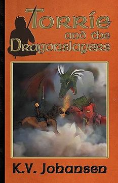 portada torrie and the dragonslayers (en Inglés)
