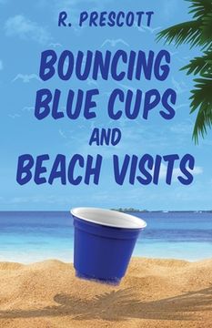 portada Bouncing Blue Cups and Beach Visits (in English)