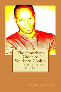 portada The Homeboy's Guide to Southern Cookin' (en Inglés)