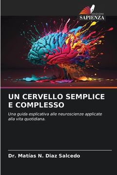 portada Un Cervello Semplice E Complesso (in Italian)