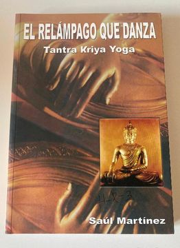 portada El Relampago que Danza: Tantra Kriya Yoga