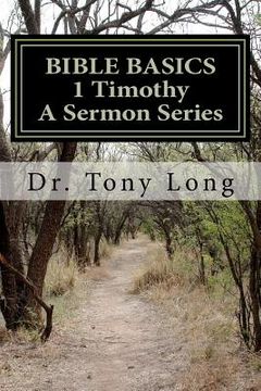 portada bible basics 1 timothy a sermon series (en Inglés)