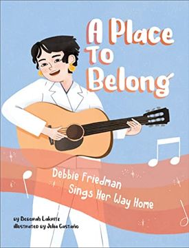 portada A Place to Belong: Debbie Friedman Sings her way Home 