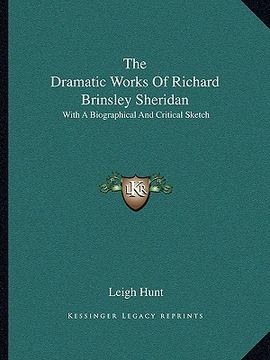 portada the dramatic works of richard brinsley sheridan: with a biographical and critical sketch