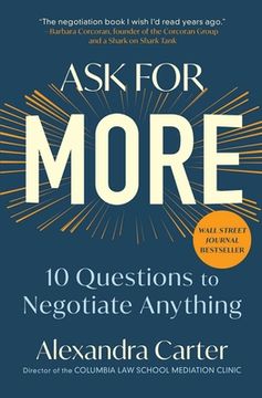 portada Ask for More: 10 Questions to Negotiate Anything (in English)