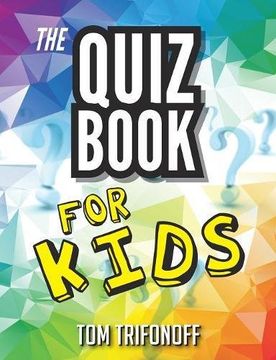 portada The Quiz Book for Kids (en Inglés)