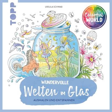 portada Colorful World - Wundervolle Welten im Glas (en Alemán)