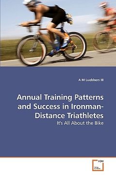 portada annual training patterns and success in ironman-distance triathletes (in English)