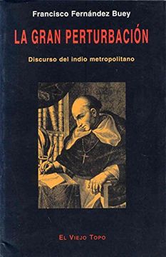 portada La Gran Perturbación: Discurso del Indio Metropolitano (in Spanish)