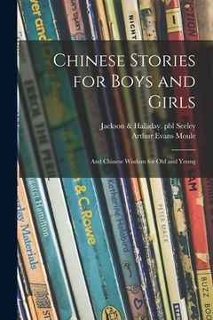 portada Chinese Stories for Boys and Girls: and Chinese Wisdom for Old and Young (en Inglés)