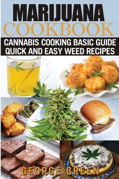 portada Cooking with Marijuana: Quick and Easy Cannabis Recipes (en Inglés)