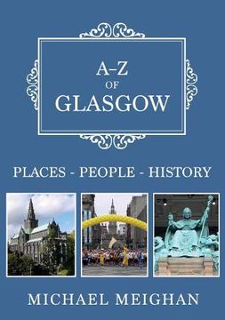 portada A-Z of Glasgow: Places-People-History (en Inglés)