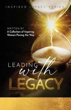 portada Leading With Legacy (en Inglés)